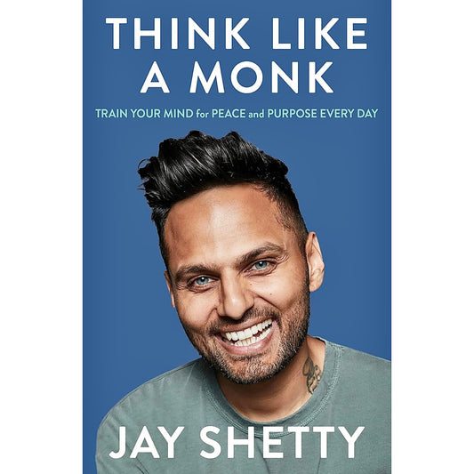 Think Like A Monk by Jay Shetty