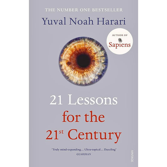 21 Lessons for the 21st Century | Yuval Noah Harari by Yuval Noah Harari