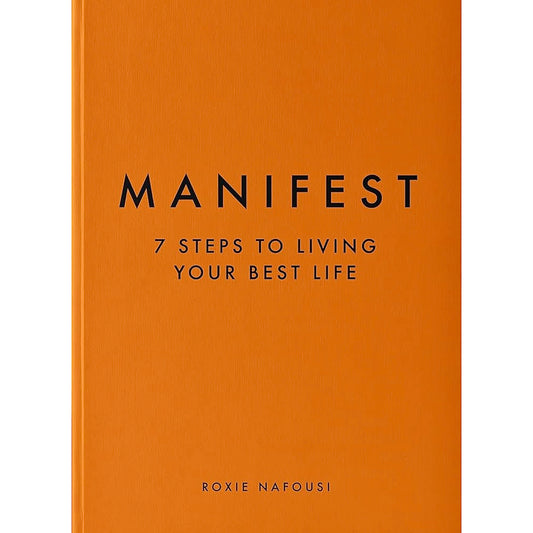 (Hardbond) Manifest: 7 Steps to living your best life by Roxie Nafousi