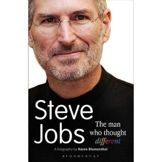 Steve Jobs The Man Who Thought Different by Karen Blumenthal