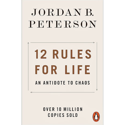 12 Rules for Life : An Antidote to Chaos by Jordan B. Peterson