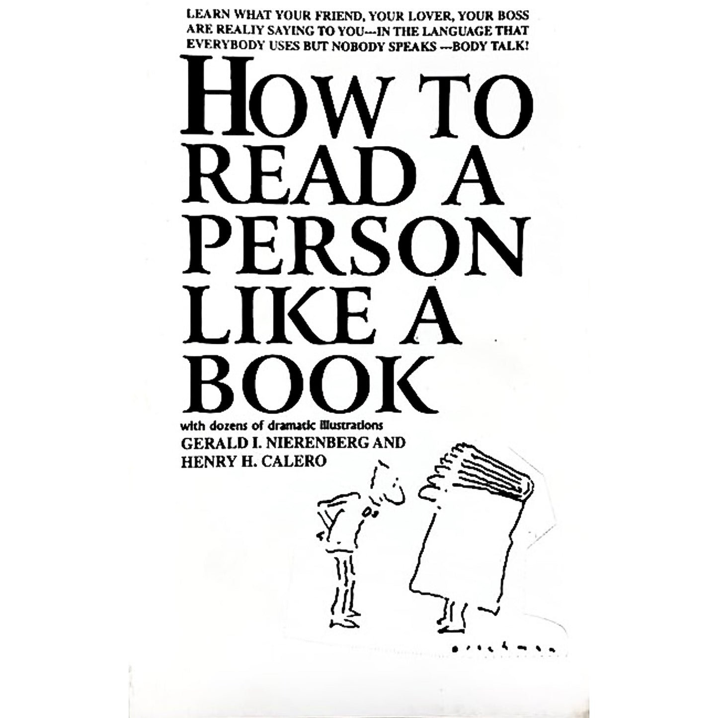 HOW TO READ A PERSON LIKE A BOOK by  Gerald I. Nierenberg And Henry H. Calero