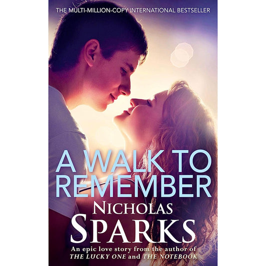 A Walk To Remember by Nicholas Sparks