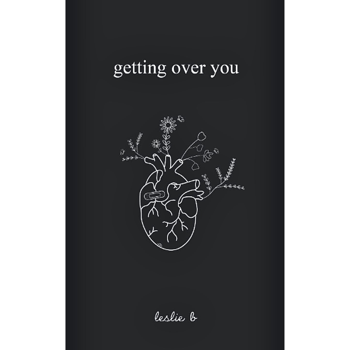 Getting Over You by leslie b