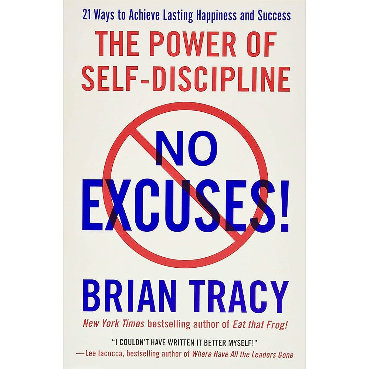 NO EXCUSES! | The Power of Self-Discipline Pod Paperback by Brian Tracy