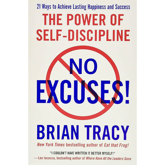 NO EXCUSES! | The Power of Self-Discipline Pod Paperback by Brian Tracy