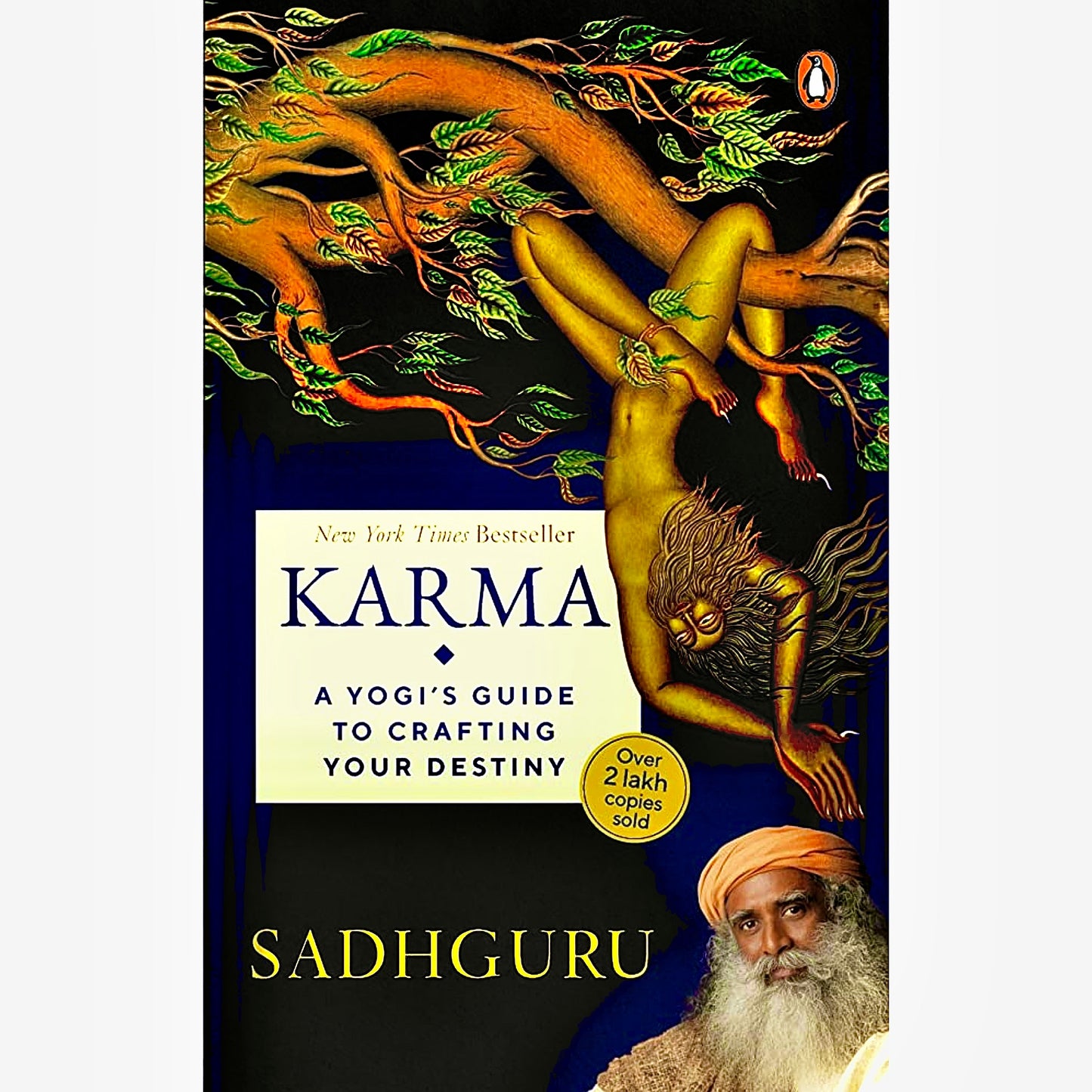 KARMA: A YOGI'S GUIDE TO CRAFTING YOUR DESTINY by Sadhguru