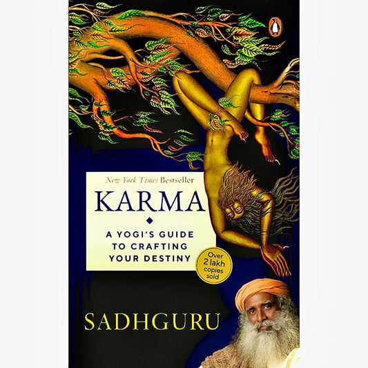 KARMA: A YOGI'S GUIDE TO CRAFTING YOUR DESTINY by Sadhguru