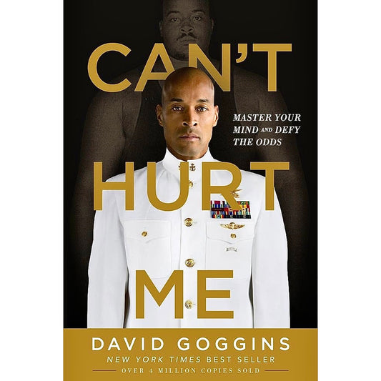 Can't Hurt Me : Master Your Mind and Defy the Odds - Clean Edition by David Goggins